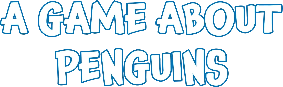 A Game About Penguins